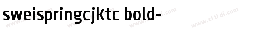 sweispringcjktc bold字体转换